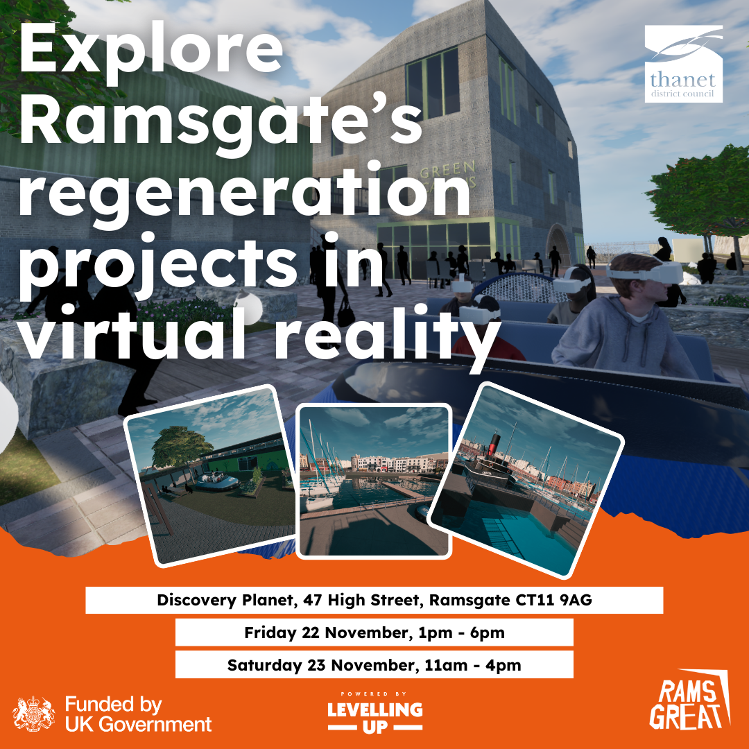 Explore Ramsgate’s regeneration projects in virtual reality - Thanet